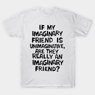 Imaginary Friend T-Shirt